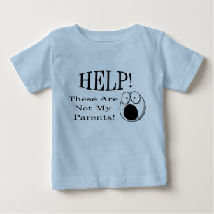 Hilfe! Diese sind nicht meine Eltern! Baby T-shirt