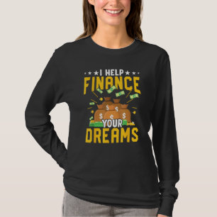 Hilfe Finanzen Hypothekendarlehensbeamter Assisten T-Shirt