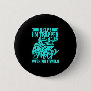 Hilfe, ich bin mit meiner Familie auf einem Schiff Button