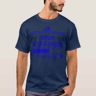 HILFSDIREKTOR DER VERWALTUNGEN 3 T-Shirt