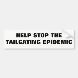 Hilfshalt die Tailgating-Epidemie Autoaufkleber