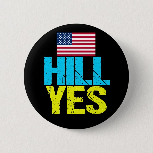 Hill Yes Moderne Hillary Clinton Button (Vorderseite)
