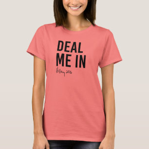 Hillary - behandeln Sie mich herein - T-Shirt