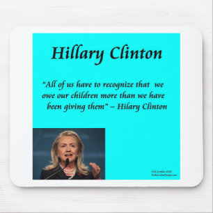Hillary Children "Für die Kinder" Zitat Mousepad