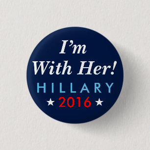 Hillary Clinton 2016: "Ich bin mit ihr!" Knopf Button