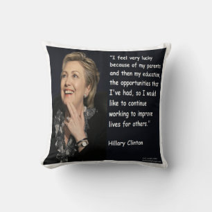 Hillary Clinton "Bildung & Eltern" Zitat Kissen