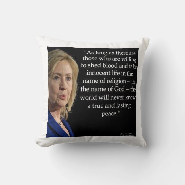Hillary Clinton & Blood/Peace Quote Throw Kissen (Vorderseite)
