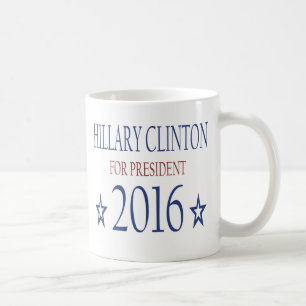 Hillary Clinton für Präsidenten 2016 Tasse