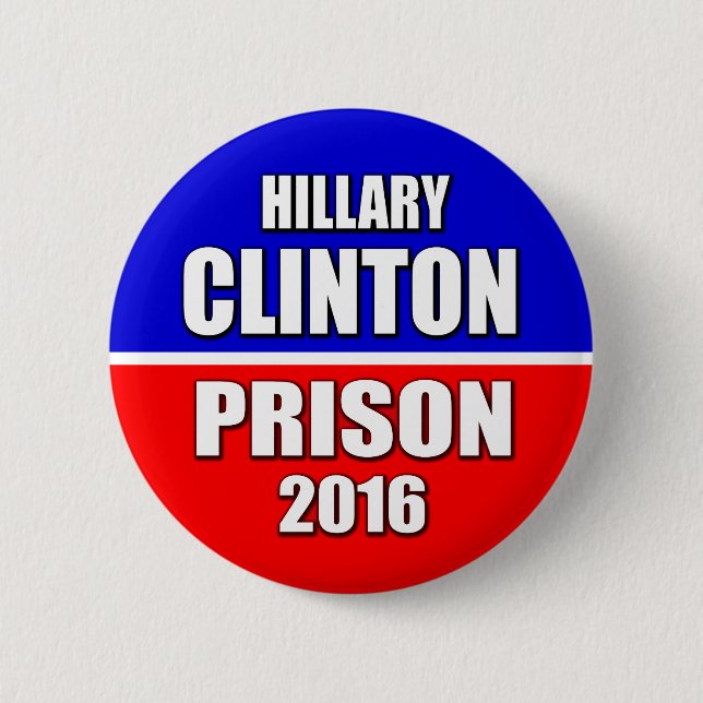 "HILLARY CLINTON-GEFÄNGNIS 2016" 2,25 Zoll Button (Vorderseite)