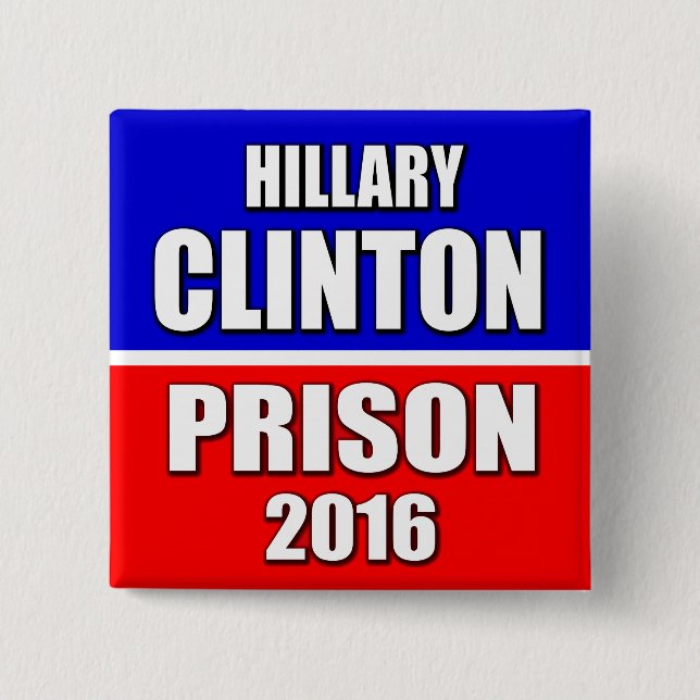 "HILLARY CLINTON-GEFÄNGNIS 2016 " BUTTON (Vorderseite)
