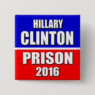 "HILLARY CLINTON-GEFÄNGNIS 2016 " BUTTON
