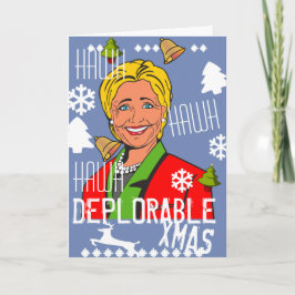 Hillary Clinton Hawh Hawh Deplorable Xmas card 2 Feiertagskarte