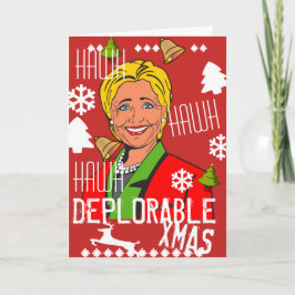 Hillary Clinton Hawh Hawh Deplorable Xmas Card Feiertagskarte