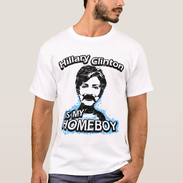 Hillary Clinton ist mein Homeboy T-Shirt (Vorderseite)