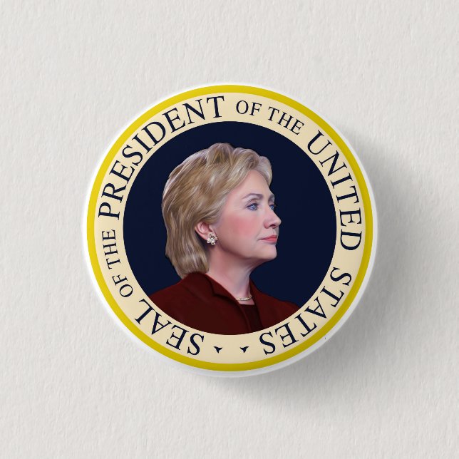 Hillary Clinton - Siegel US Präsidenten-Vereinigte Button (Vorderseite)