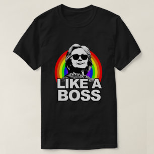 Hillary Clinton "wie ein Chef-" Regenbogen-Shirt T-Shirt