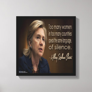 Hillary Clinton Women R Silent Canvas Print Leinwanddruck