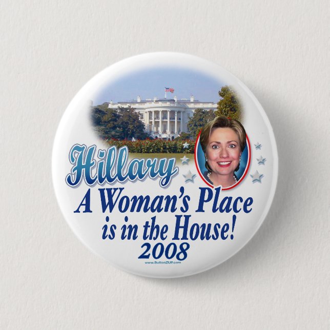 Hillary: Der Platz einer Frau ist im Haus! Knopf Button (Vorderseite)