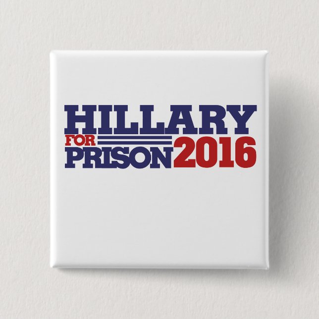 Hillary for Prison 2016 Anti-Hillary Button (Vorderseite)