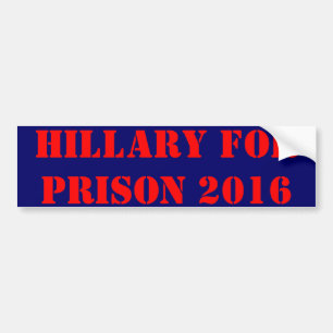 Hillary for Prison 2016 Autoaufkleber