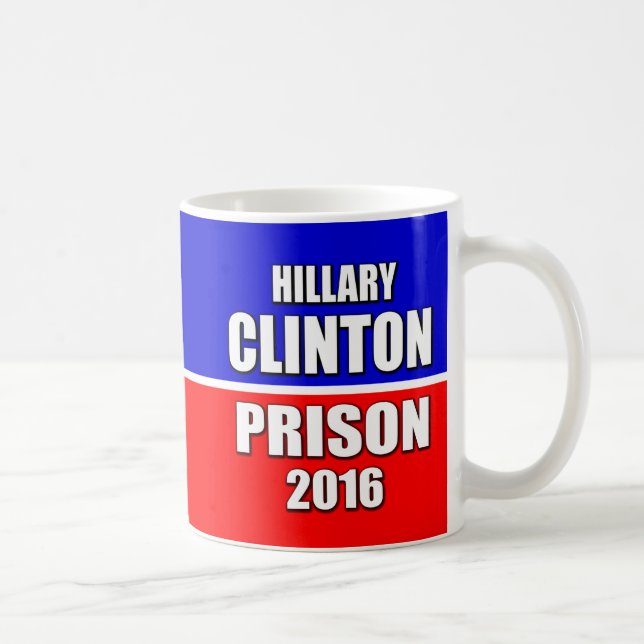 "HILLARY FÜR GEFÄNGNIS 2016 " TASSE (Rechts)