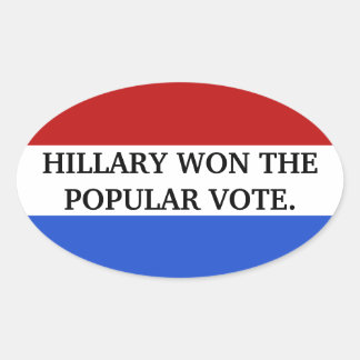 Hillary gewann die Volksabstimmung Ovaler Aufkleber