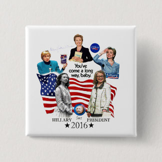 Hillary im Jahre 2016 Button