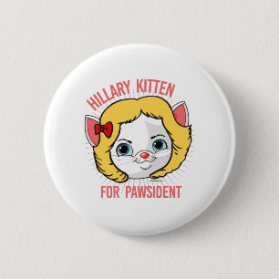 Hillary-Kätzchen für Pawsident Button