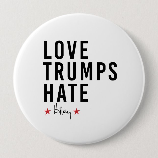 Hillary - Liebe Trumps Hate - Button (Vorderseite)
