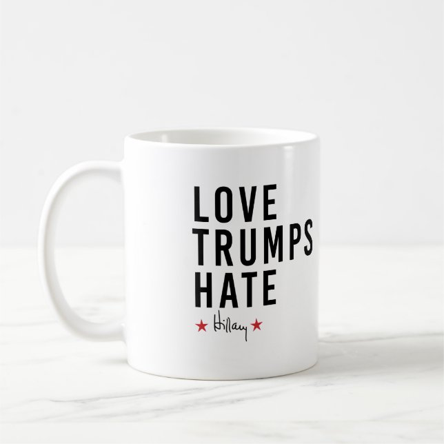 Hillary - Liebe Trumps Hate - Tasse (Links)