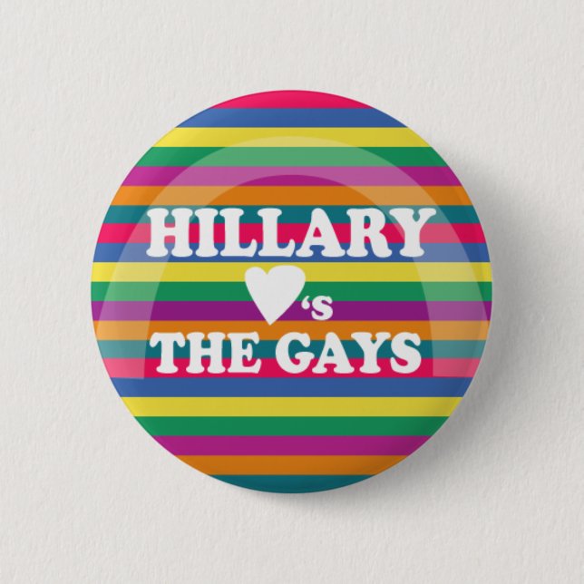 Hillary-Lieben die Homosexuellen Button (Vorderseite)