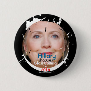 Hillary Rodham Clinton Trümmer-Glasdecke 2016 Button