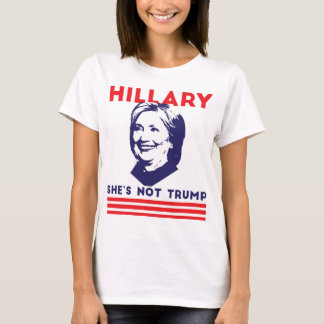 Hillary: Sie ist nicht Trumpf T-Shirt