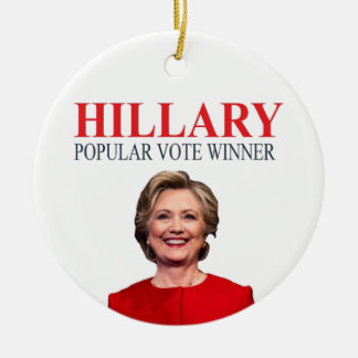 Hillary, Sieger der Stimmenmehrheit! Keramik Ornament