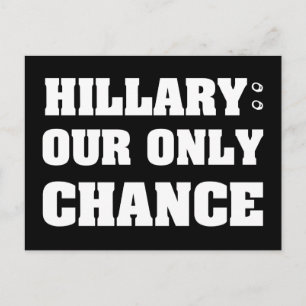 Hillary unsere einzige Chance Postkarte