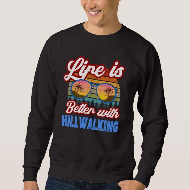 Hillwalking   With Hillwalking  Saying Sweatshirt (Vorderseite)