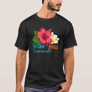 Hilton Head Vacation Carolina Tropical Hibiskus Fl T-Shirt
