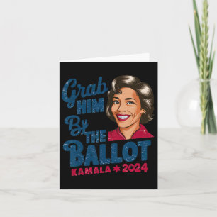 Him By the Ballot Kamala 2024 Funny Harris Electio Karte
