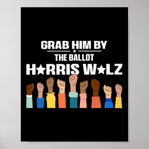Him By the Ballot Kamala 2024 Funny Harris Electio Poster