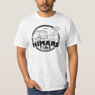 HIMARS Time! T-Shirt