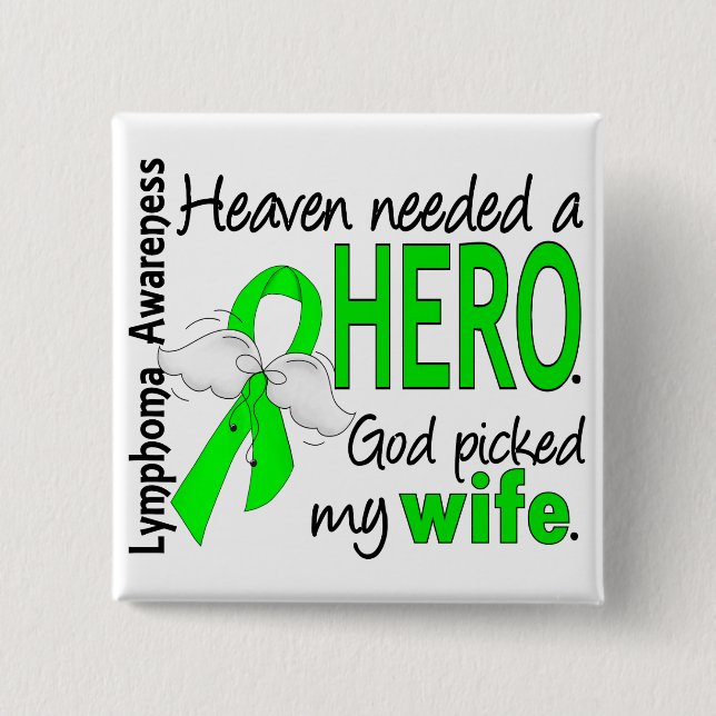 Himmel benötigte ein Held-Ehefrau-Lymphom Button (Vorderseite)