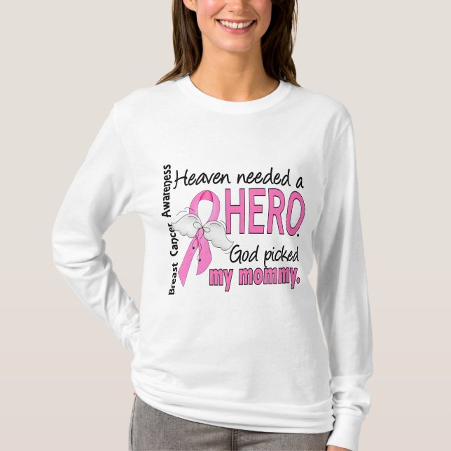 Himmel benötigte einen Held-Mama-Brustkrebs T-Shirt (Vorderseite)