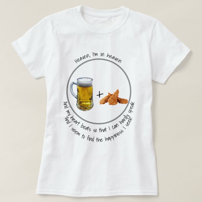 Himmel, bin ich im Himmel! Bier und Hühnerflügel T-Shirt (Design vorne)