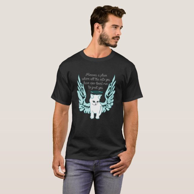 Himmel einen Ort, wo alle Katzen, die du je hast, T-Shirt (Vorne ganz)