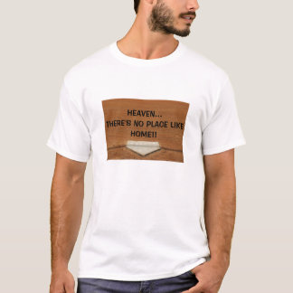 HIMMEL… ES GIBT KEINEN PLATZ WIE ZUHAUSE… Religiös T-Shirt