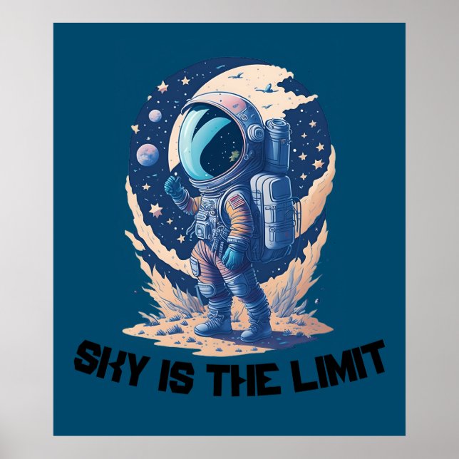 Himmel ist das Limit mit mit Astronaut Poster (Vorne)