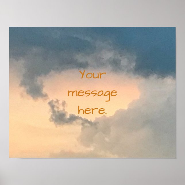 Himmel Öffnung Helle Mitte Ihre Nachricht Poster (Vorne)