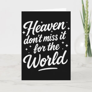 Himmel Verpassen Es Nicht Für Die Welt Christliche Karte
