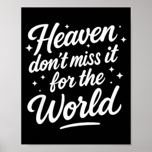Himmel Verpassen Es Nicht Für Die Welt Christliche Poster