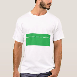 Himmlisch BIN ICH, HERR GOTT JESUS CHRIST, HOLY PH T-Shirt